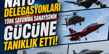 NATO Delegasyonları Türk Savunma Sanayisinin Gücüne Tanıklık Etti!
