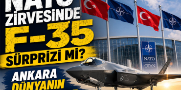 NATO Zirvesinde F-35 Sürprizi Mi? Ankara Dünyanın Gündeminde