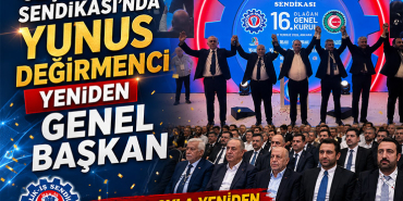 Özçelik-İş Sendikası'nda Yunus Değirmenci Yeniden Genel Başkan