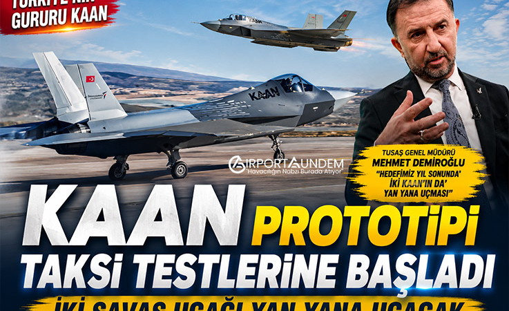 Özel Dosya: KAAN prototipi taksi testlerine başladı. İki savaş uçağı yan yana uçacak