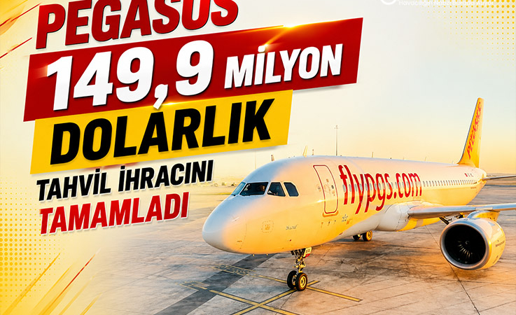Pegasus Uluslararası Yatırımcılardan 149,9 Milyon Dolar Sağladı