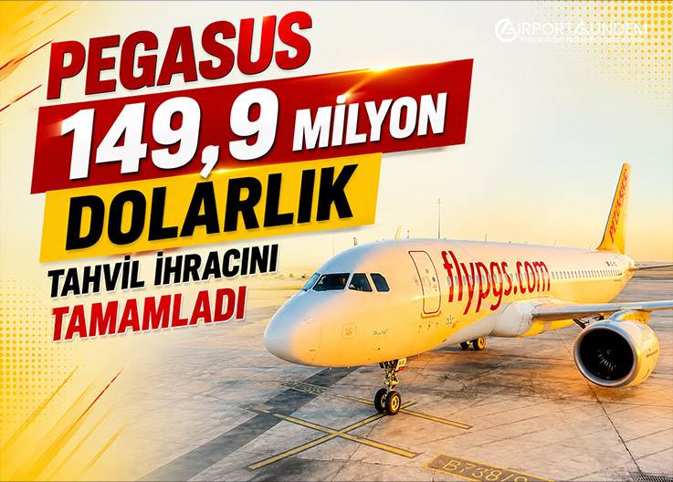 Pegasus 149,9 Milyon Dolarlık Tahvil Sattı