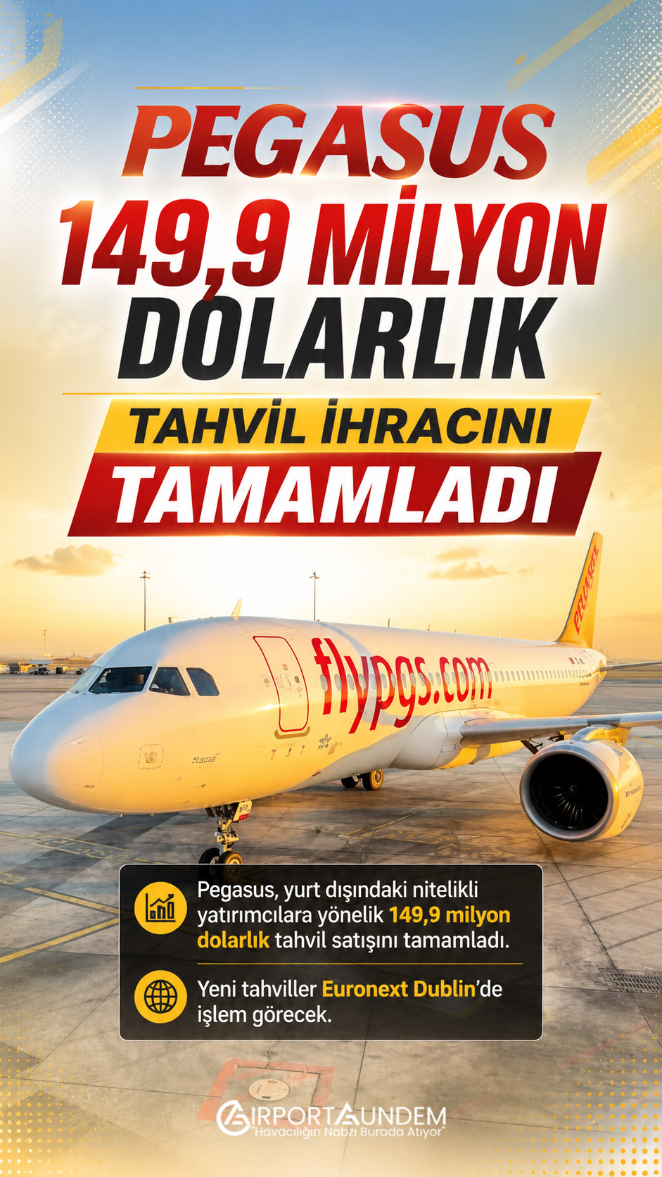 Pegasus’un 149,9 milyon dolarlık tahvil ihracını tamamlamasına ilişkin uçak görseli