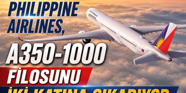 Philippine Airlines, A350-1000 filosunu iki katına çıkarıyor
