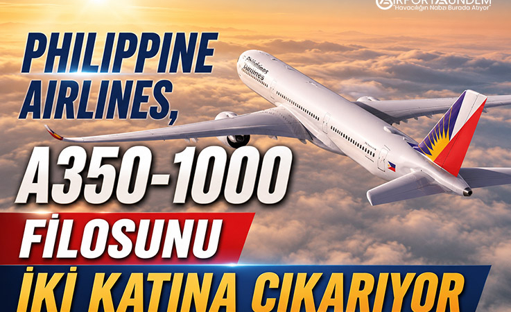 Philippine Airlines, A350-1000 filosunu iki katına çıkarıyor