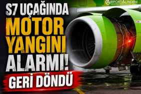 S7 Uçağında Motor Yangını Alarmı: Geri Döndü