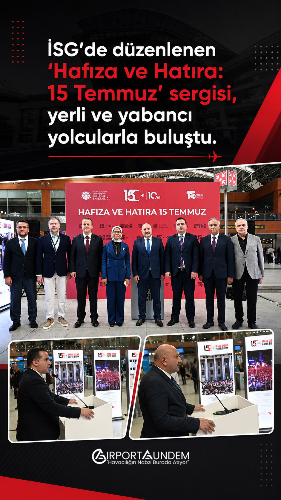 Sabiha Gökçen’de Açılan Sergi 15 Temmuz Gecesini Fotoğraflarla Anlatıyor 6 Sabiha Gökçen Havalimanı Haberleri Sabiha Gökçen Sabiha Gökçen’de Açılan Sergi 15 Temmuz Gecesini Fotoğraflarla Anlatıyor