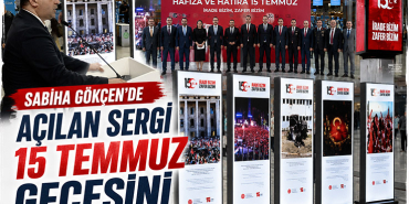 Sabiha Gökçen Havalimanı’nda açılan Hafıza ve Hatıra 15 Temmuz fotoğraf sergisi