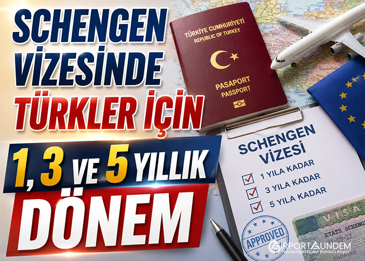 Schengen Vizesinde Türkler İçin 1, 3 ve 5 Yıllık Dönem