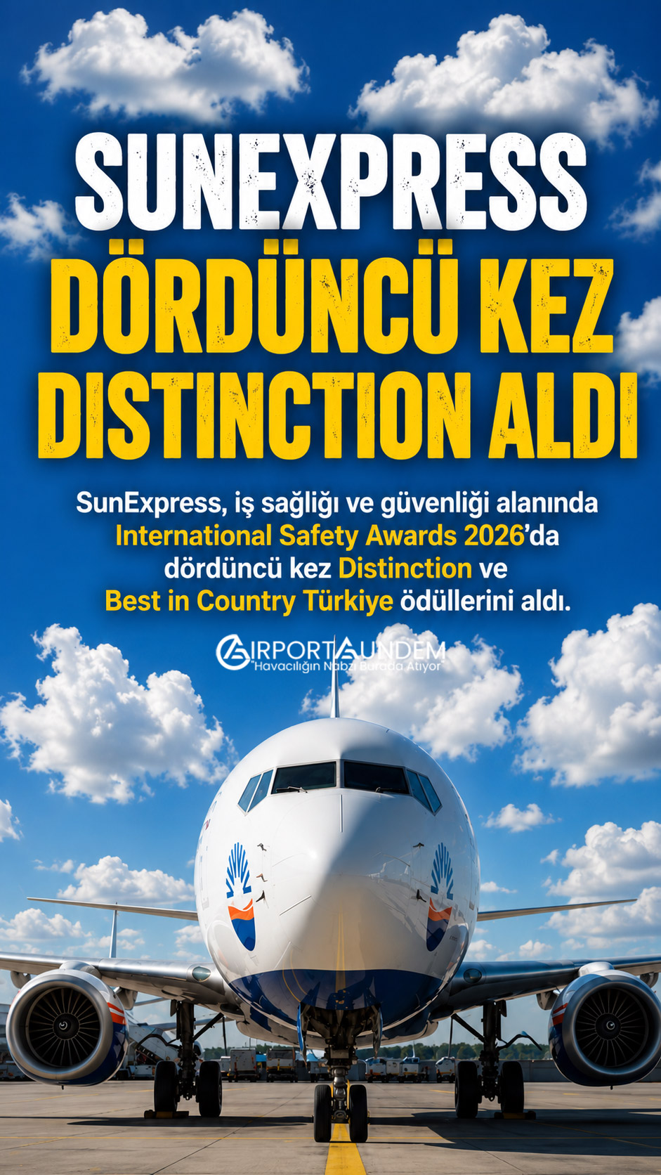 SunExpress Dördüncü Kez Distinction Aldı 1 Sunexpress Hava Yolları Haberleri SunExpress International Safety Awards 2026’da iki ödül kazanan SunExpress uçağı