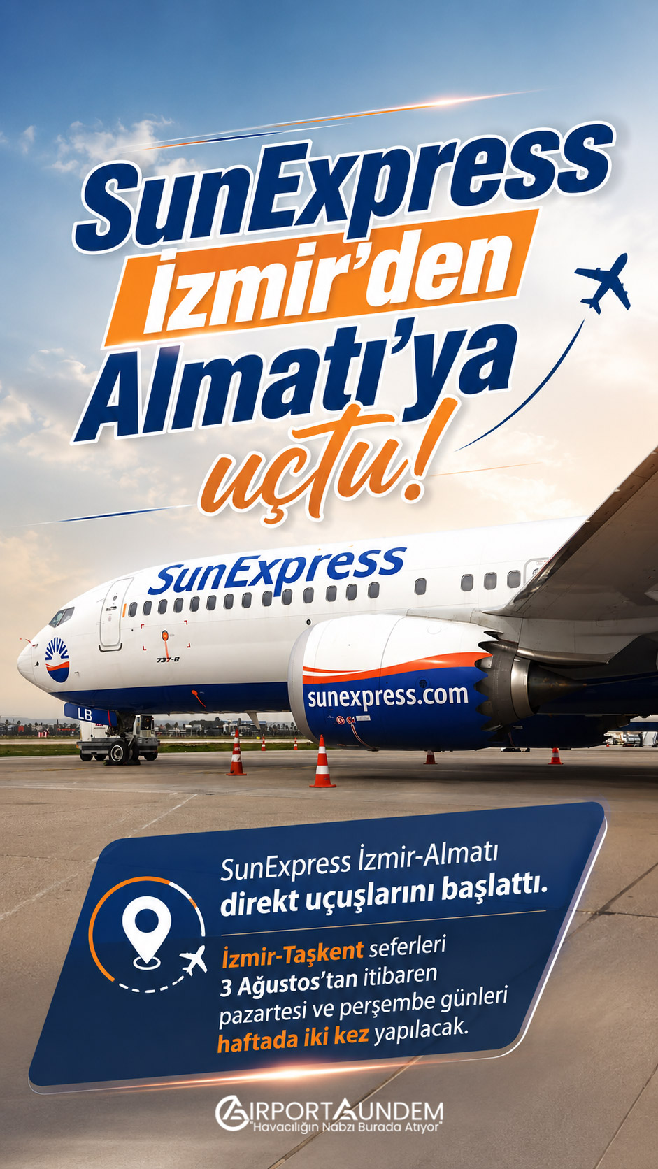 SunExpress uçağı İzmir-Almatı ve İzmir-Taşkent direkt uçuşları öncesinde havalimanında