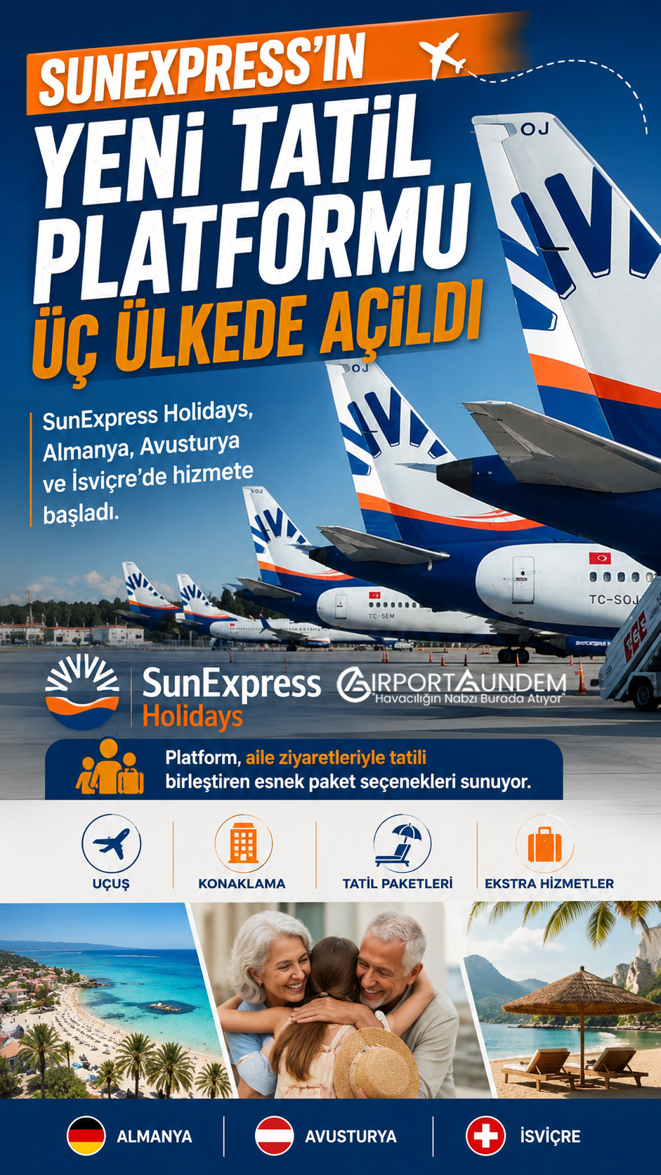 SunExpress’in Yeni Tatil Platformu Üç Ülkede Açıldı 1 Havacılık Haberleri SunExpress Avrupa’dan Türkiye’ye uçuş ve tatil paketleri sunan SunExpress Holidays platformu