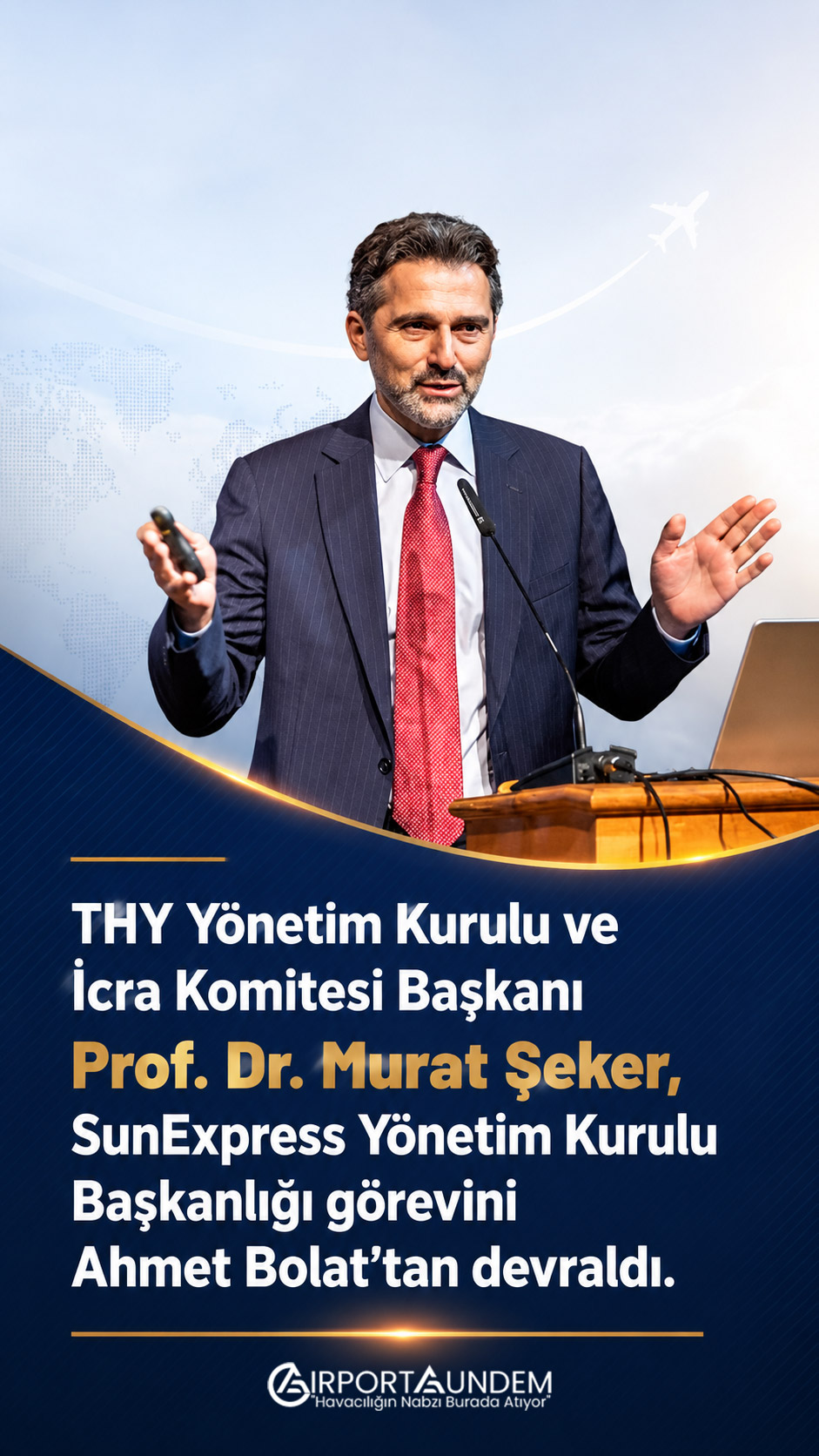 SunExpress Yönetim Kurulu Başkanlığı görevine atanan Prof. Dr. Murat Şeker