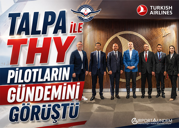 TALPA ile THY Pilotların Gündemini Görüştü