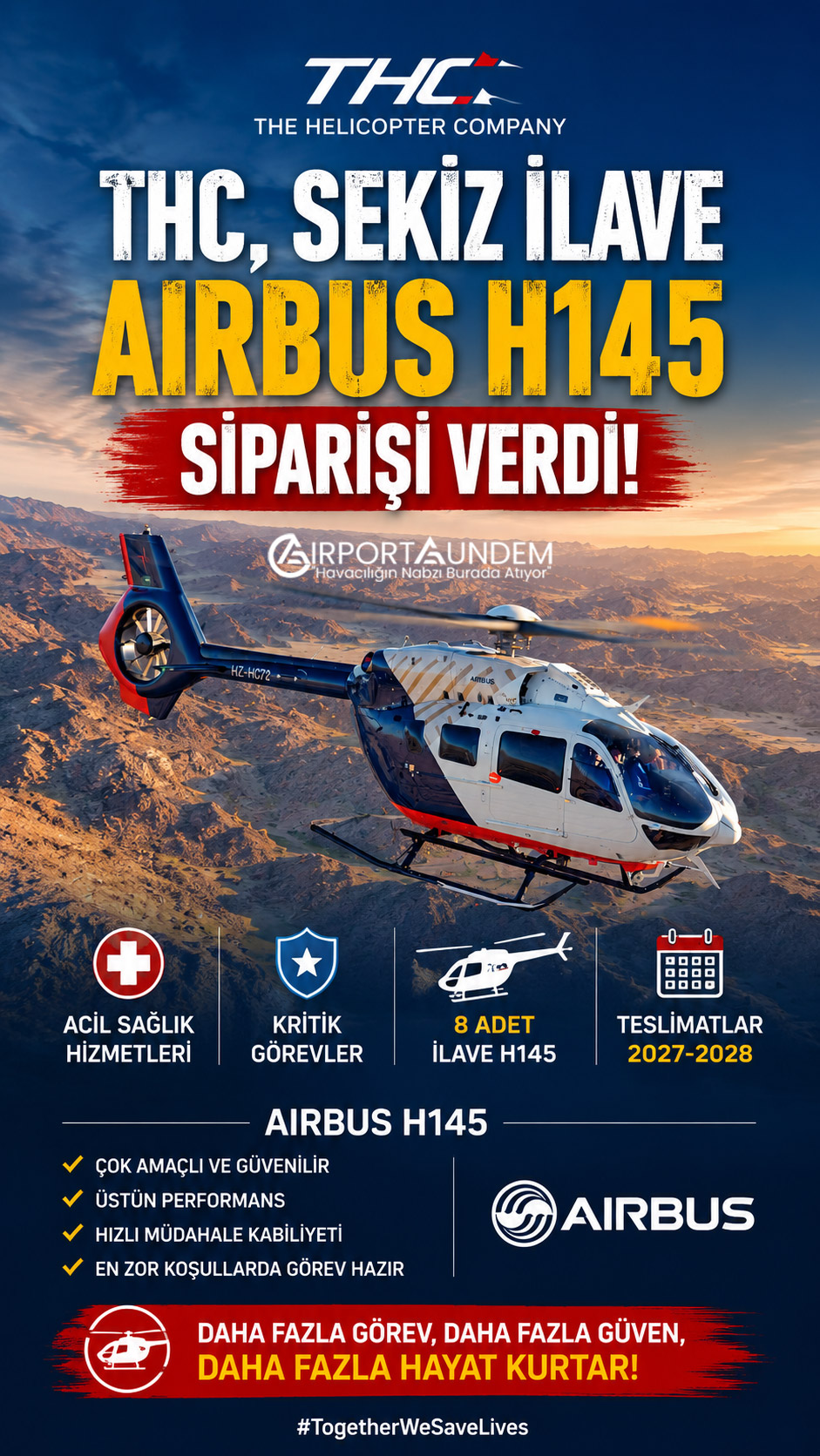 THC, Sekiz İlave Airbus H145 Siparişi Verdi 2 Havacılık Haberleri Airbus The Helicopter Company tarafından sipariş edilen Airbus H145 helikopteri