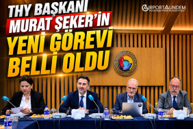 THY Başkanı Murat Şeker’in Yeni Görevi Belli Oldu