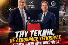 THY Teknik, GE Aerospace Yetkisiyle Küresel Bakım Ağını Büyütüyor