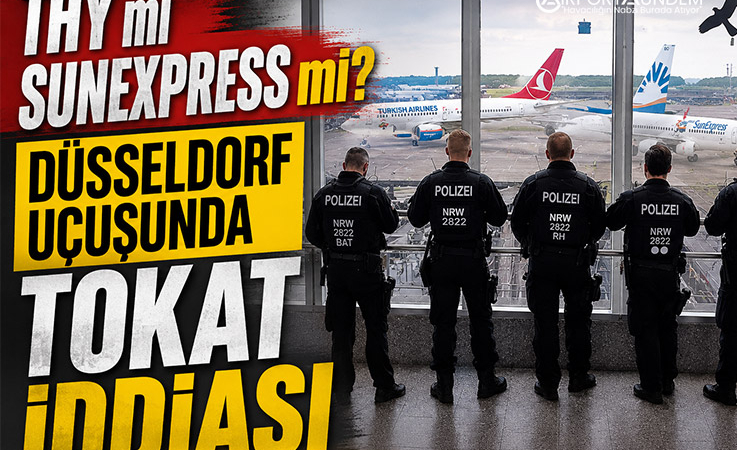 THY mi SunExpress mi? Düsseldorf Uçuşunda Tokat İddiası