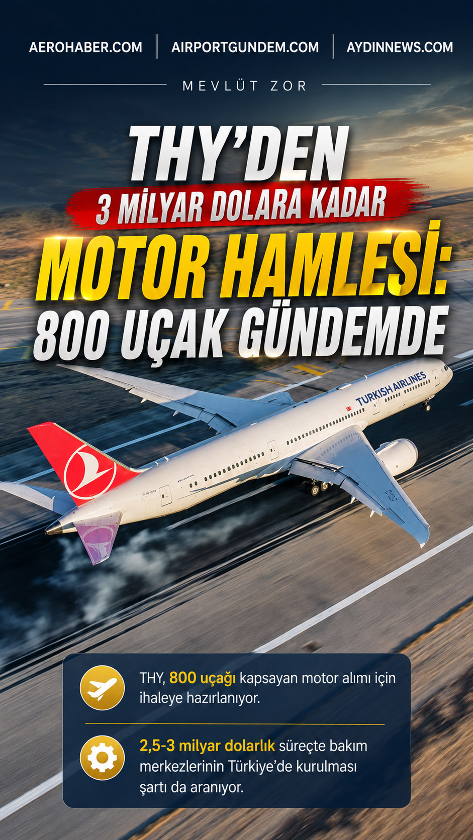 Türk Hava Yolları’nın Airbus ve Boeing filoları için planladığı motor ihalesi ve bakım merkezi yatırımları