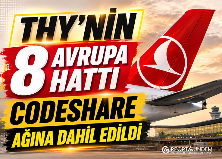 THY'nin 8 Avrupa Hattı Codeshare Ağına Dahil Edildi