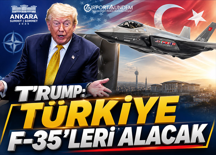 Trump: Türkiye F-35'leri Alacak
