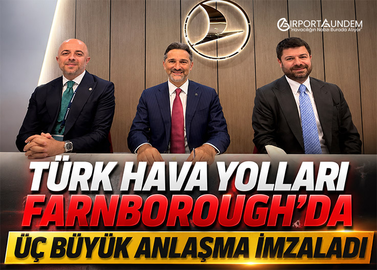 Türk Hava Yolları Farnborough’da Üç Büyük Anlaşma İmzaladı 3 Havacılık Haberleri THY Türk Hava Yolları Farnborough’da Üç Büyük Anlaşma İmzaladı