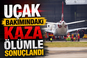 Uçak Bakımındaki Kaza Ölümle Sonuçlandı