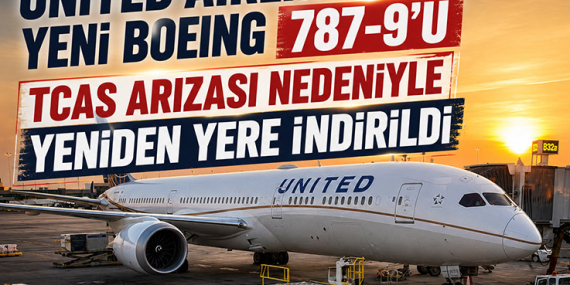 United Airlines'ın Yeni Boeing 787-9'u TCAS Arızası Nedeniyle Yeniden Yere İndirildi 16 Kaza ve Olaylar Havacılık Haberleri Kaza ve Olaylar United Airlines'ın Yeni Boeing 787-9'u TCAS Arızası Nedeniyle Yeniden Yere İndirildi