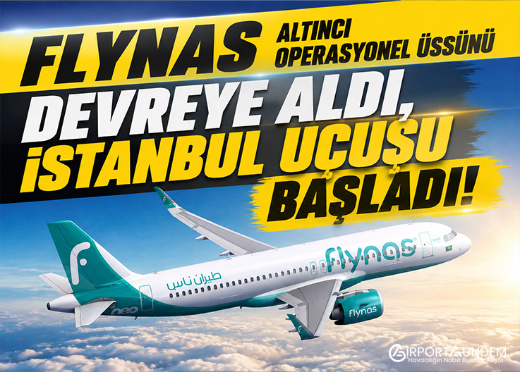 flynas İstanbul Havalimanı’na Uçtu