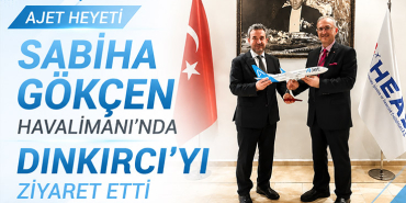 AJet Heyeti Sabiha Gökçen Havalimanı’nda Dınkırcı’yı Ziyaret Etti 8 Havacılık Haberleri İstanbul Sabiha Gökçen AJet Heyeti Sabiha Gökçen Havalimanı’nda Dınkırcı’yı Ziyaret Etti