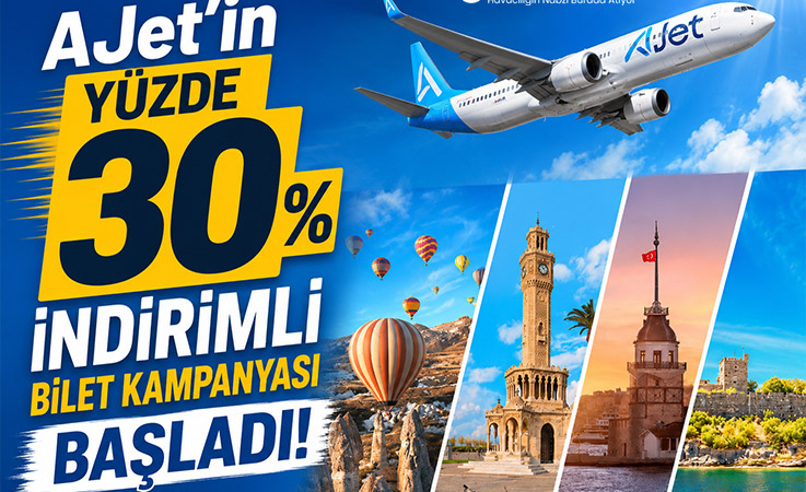 AJet’in Yüzde 30 İndirimli Bilet Kampanyası Başladı