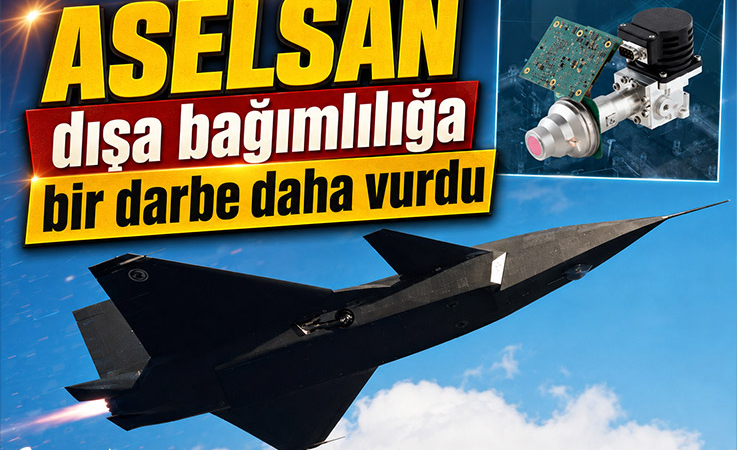 ASELSAN dışa bağımlılığa bir darbe daha vurdu