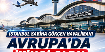 İstanbul Sabiha Gökçen Havalimanı Avrupa’da İkinci Oldu
