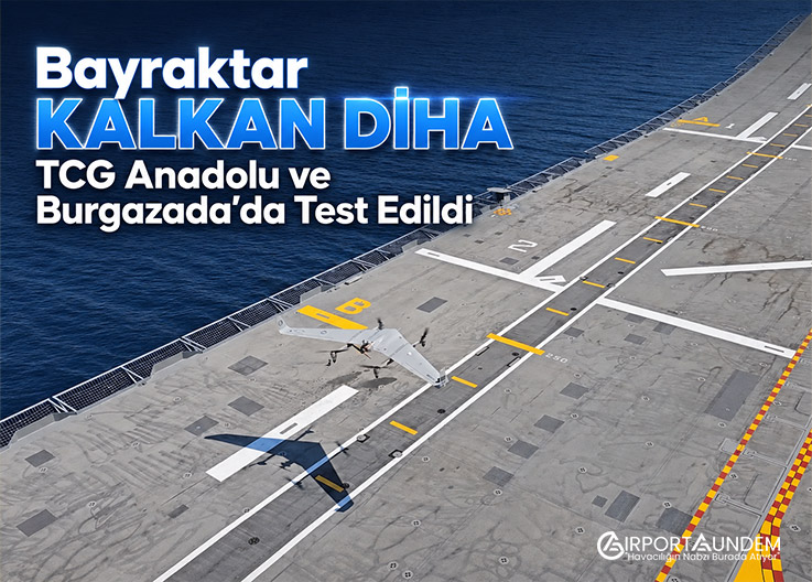 Bayraktar KALKAN DİHA Denizlerde! TCG Anadolu’da Test Edildi