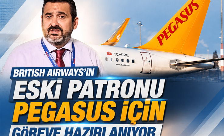 British Airways’in Eski Patronu Pegasus İçin Göreve Hazırlanıyor