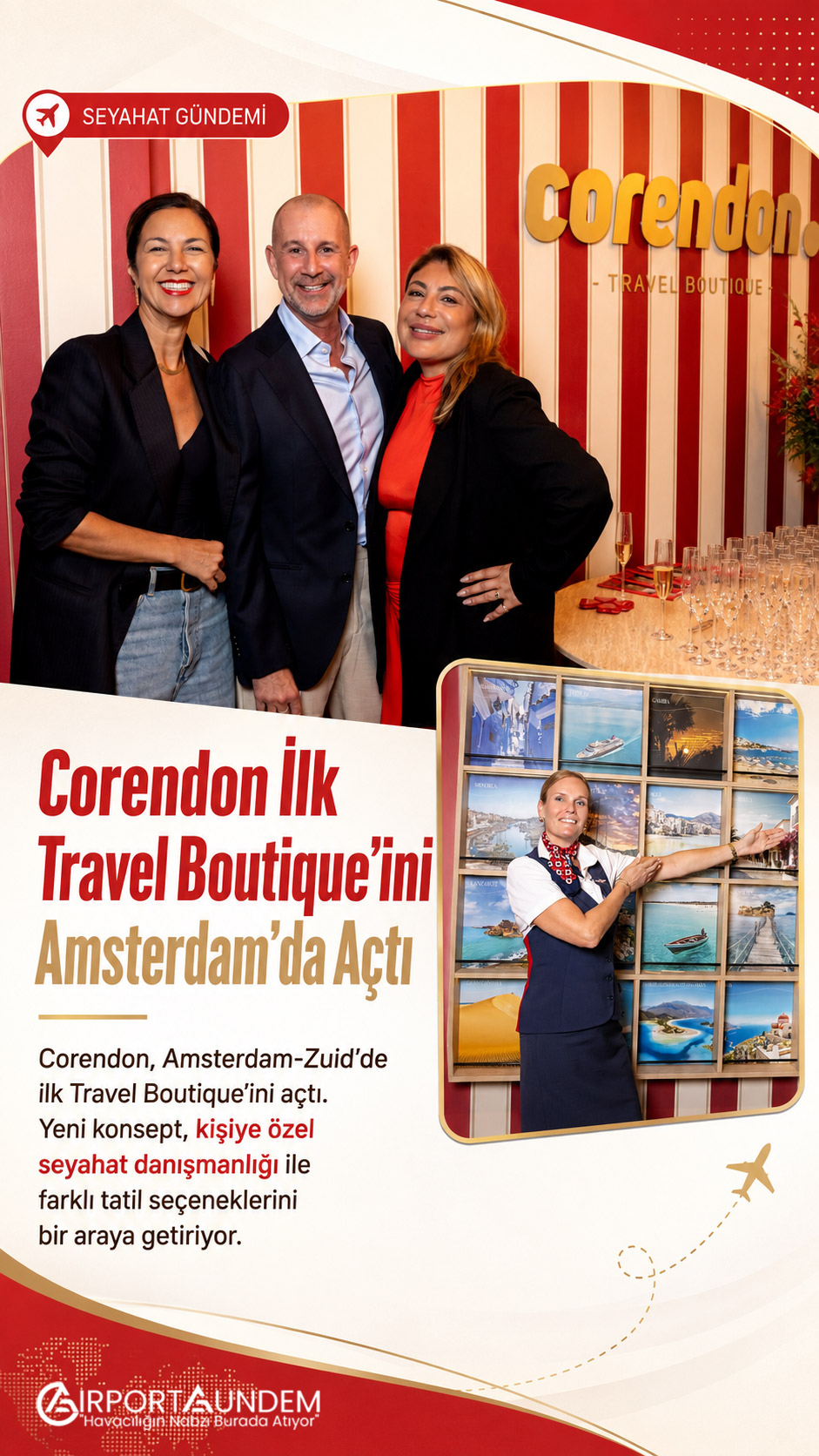 Corendon İlk Travel Boutique’ini Amsterdam’da Açtı 3 Corendon Hava Yolları Haberleri Corendon Corendon’un Amsterdam-Zuid’de açtığı ilk Corendon Travel Boutique seyahat danışmanlığı merkezi