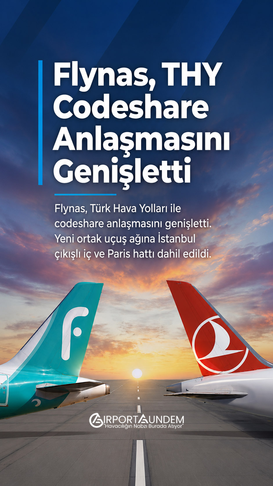 Flynas ve Türk Hava Yolları codeshare anlaşmasını genişleterek yeni uçuş hatlarını ortak ağa dahil etti