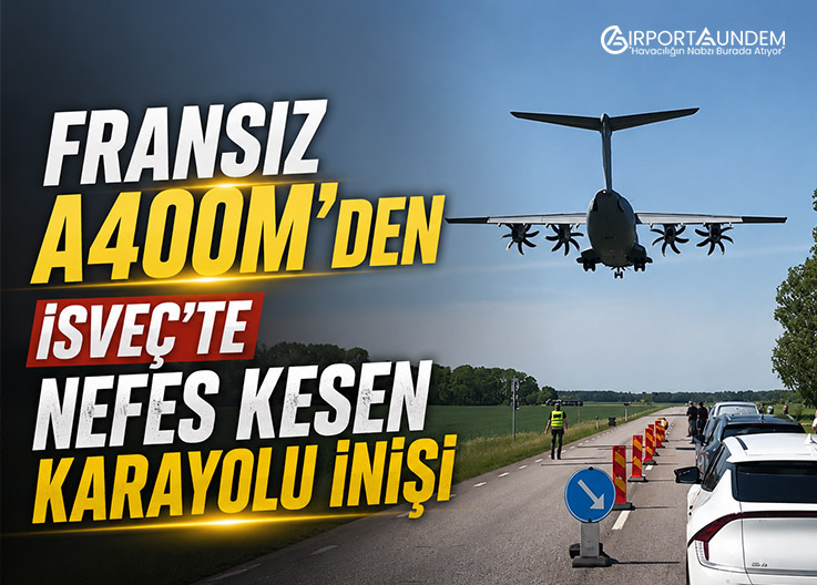 Fransız A400M’den İsveç’te Nefes Kesen Karayolu İnişi