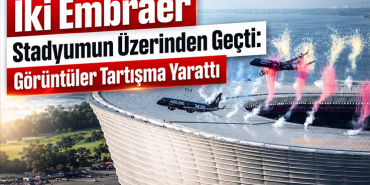 İki Embraer Stadyumun Üzerinden Geçti: Görüntüler Tartışma Yarattı