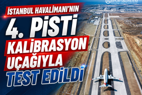 İstanbul Havalimanı’nın 4. Pisti Kalibrasyon Uçağıyla Test Edildi