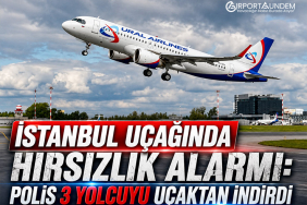 İstanbul uçağında hırsızlık alarmı: Polis 3 yolcuyu uçaktan indirdi