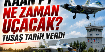 KAAN P1 Ne Zaman Uçacak? TUSAŞ Tarih Verdi