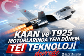 KAAN ve T925 motorlarında yeni dönem: TEI TEKNOLOJİ devrede