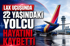 LAX Uçuşunda 22 Yaşındaki Yolcu Hayatını Kaybetti