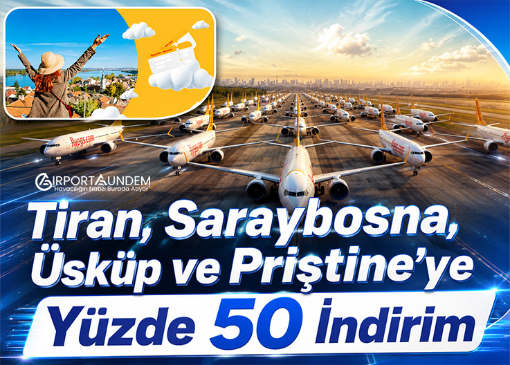 Pegasus’tan Balkanlar Kampanyası: 13 Hatta Yüzde 50’ye Varan İndirim
