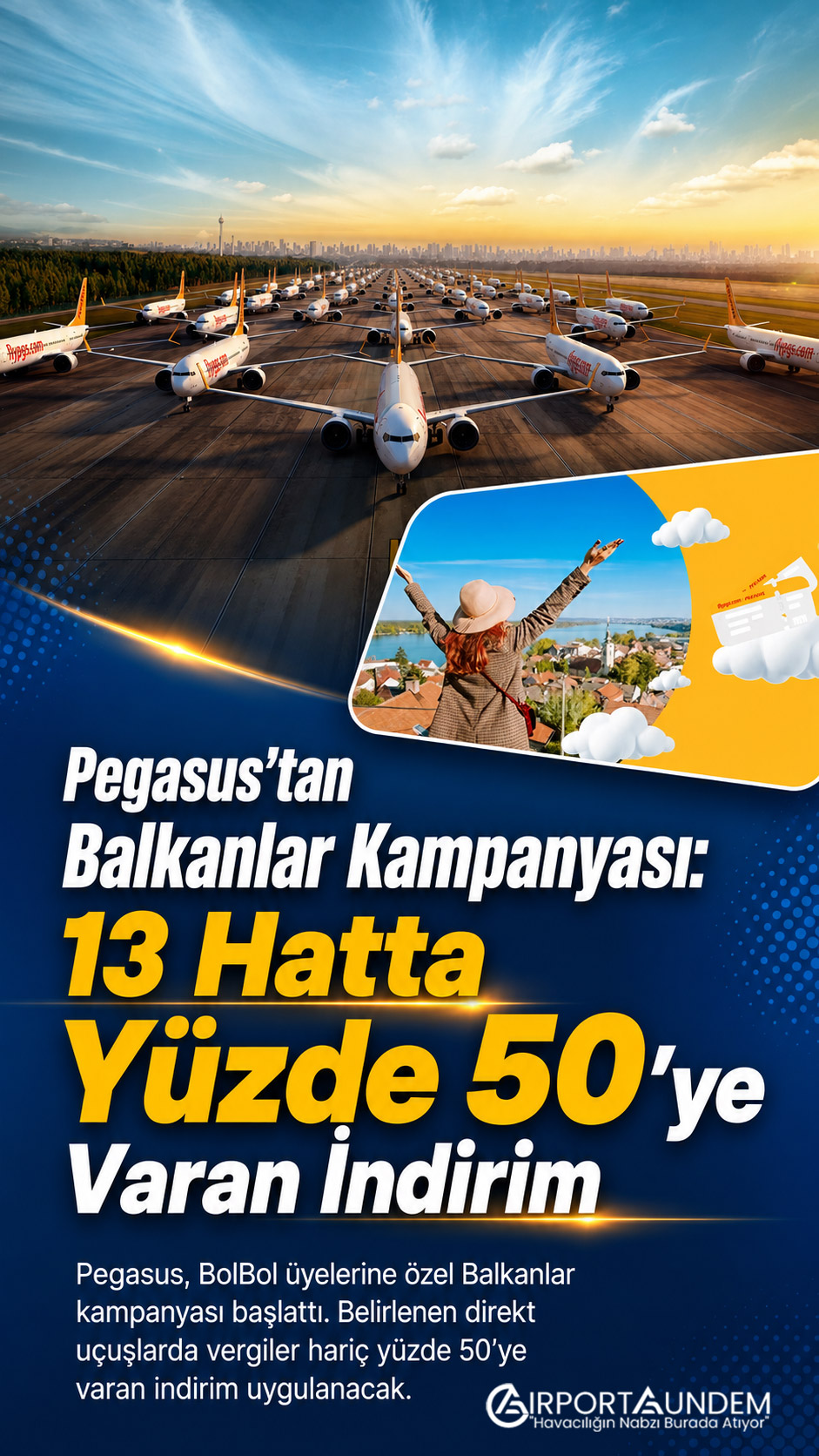 Pegasus’tan Balkanlar Kampanyası: 13 Hatta Yüzde 50’ye Varan İndirim 1 Havacılık Haberleri Pegasus Pegasus Balkanlar uçuşlarında yüzde 50’ye varan indirim kampanyası