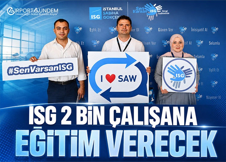 Sabiha Gökçen’de “Sen Varsan ISG” Başladı