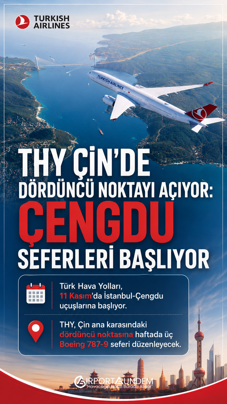 THY Çin’de dördüncü noktayı açıyor: Çengdu seferleri başlıyor 1 Son Dakika Havacılık Haberleri THY Türk Hava Yolları Boeing 787-9 Dreamliner ile İstanbul-Çengdu uçuşları