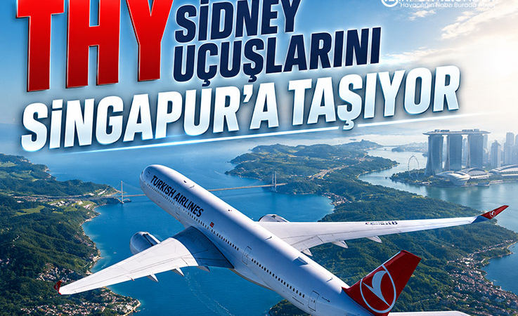 THY Sidney Uçuşlarını Singapur’a Taşıyor