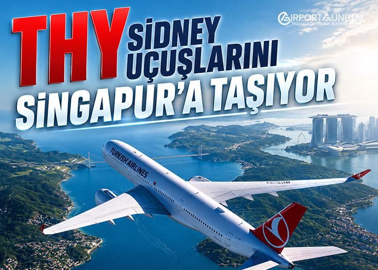 THY Sidney Uçuşlarını Singapur’a Taşıyor